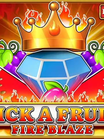 Pick a Fruit - Fire Blaze