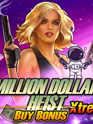 Million Dollar Heist Xtreme Buy Bonus